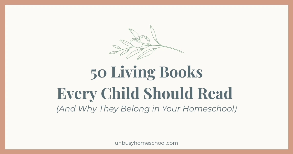 50 Living Books every Child Should Read